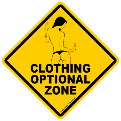 Clothing Optional Sign~Funny Novelty Xing Gift Sign 12