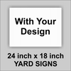 24x18 White Corrugated Plastic Yard Sign With you logo or Message