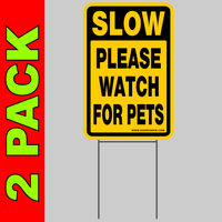Please Watch For Pets sign 12"x8"