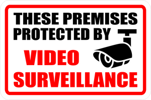 Camera Sign~Premises Protected By Surveillance Camera Sign 8x12