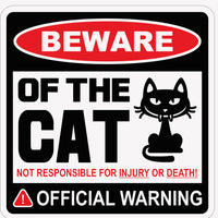 Beware Of Cat 12"x12" novelty sign