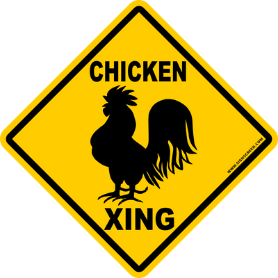 CHICKEN CROSSING~Funny Novelty Xing Gift Sign 16
