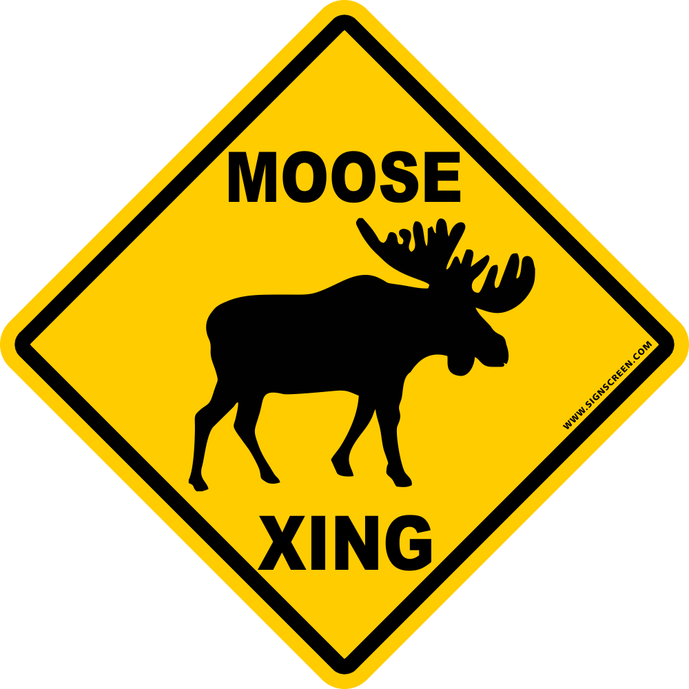 Moose Crossing Novelty sign 12"x12"