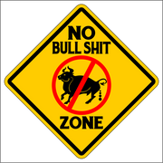 No Bull novelty sign 12"x12"