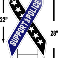 SUPPORT OUR POLICE Large Ribbon Shaped 22"x 12" Outdoor Yard Sign