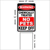 PESTICIDE CHEMICAL TREATED YARD SIGN 8"X12" Plastic Coroplast Sign with Stake