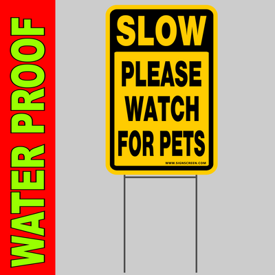 Please Watch For Pets sign 12