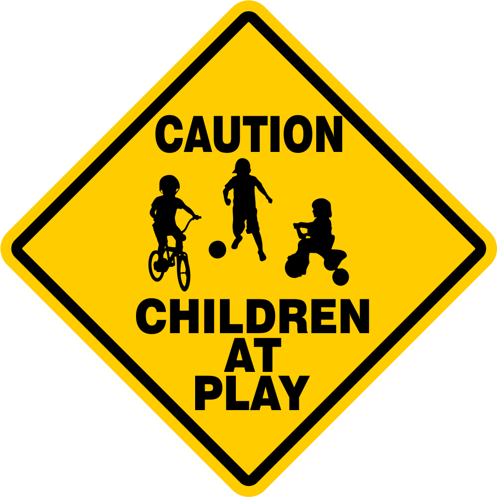 CAUTION WATCH FOR CHILDREN SIGN signs slow playing at play safety SLOW (LARGE)