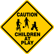 CAUTION WATCH FOR CHILDREN SIGN signs slow playing at play safety SLOW (LARGE)